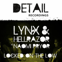 Lynx & Hellrazor - Locked On The Low (Ft. Naomi Pryor)