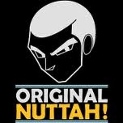 Original Nuttah (badweed special refix)