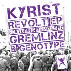 Kyrist - Revolt - SYRENZ [SYZ001] OUT NOW!!