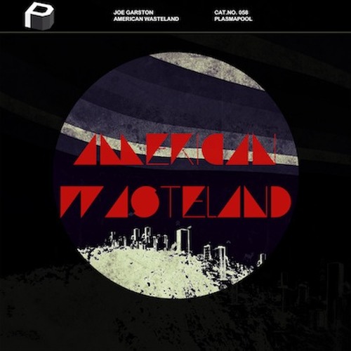 Joe Garston - American Wasteland