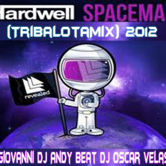 Spaceman - Tribal Remix DjGiovanni, OzkarVelazco & AndyBeat