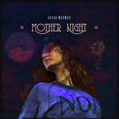 Sasha WooWoo - Mother Night