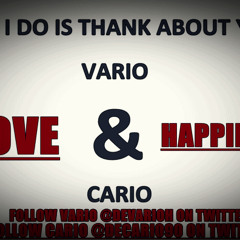 Vario & Cario - All I Do Is Thank About You