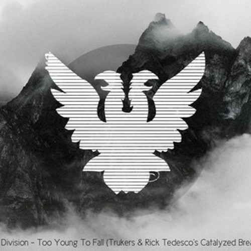The Panic Division - Too Young To Fall (Trukers & Rick Tedesco's Catalyzed Breaks Remix) Free Download