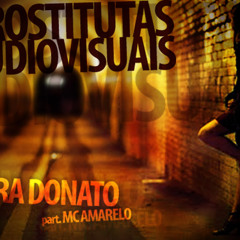Sara Donato part. Mc Amarelo - Prostitutas Audiovisuais