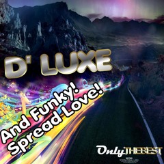 164# D' Luxe - And Funky! [ Only the Best Record international ]