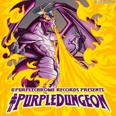 #PurpleDungeon ft. @Bless_Child - Prod By @PurpleChrome
