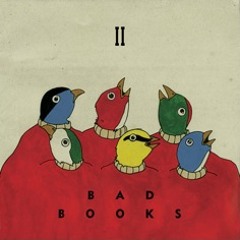 Bad Books - "Lost Creek"