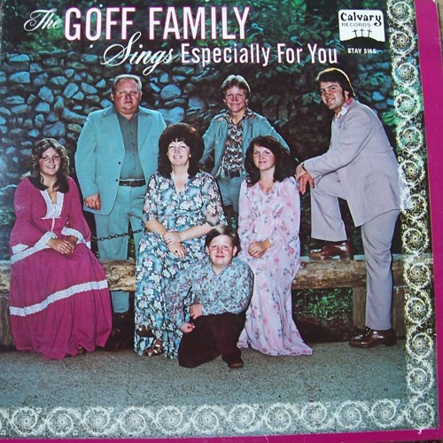 Stream The Singing Goff Family ©1979 Especially For You by Chris Goff