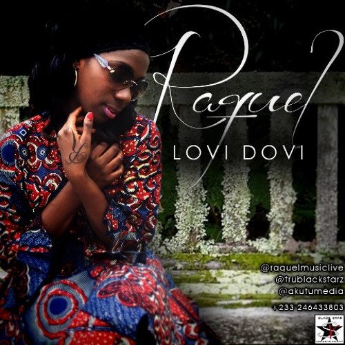 Raquel - Lovi Dovi [Prod.byTeey-Mix](www.Thehitmakers.com)