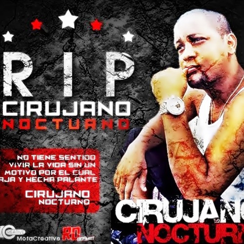 Cirujano Nocturno - Soy El Nocturno