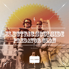 DLR024: Electric Soulside: 'Predator Clan' (Original Mix ) No2 @BEATPORT BREAKS TOP100
