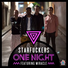 Starfuckers - One Night Feat. Miracle (Reece Low & Joel Fletcher Remix) [House Of Fun Records]