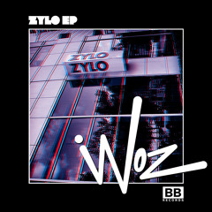Woz - "Zylo" (Black Butter #34)