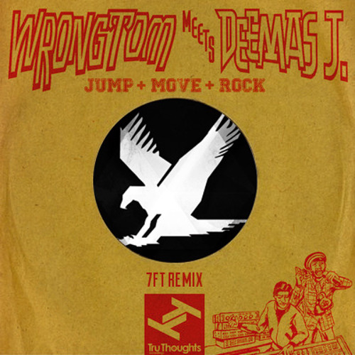 Wrongtom Meets Deemas J - Jump And Move [7FT REFIX]