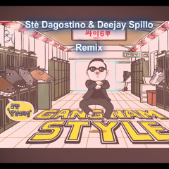 PSY - Gangnam Style (Stè Dagostino & Deejay Spillo Remix)