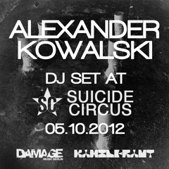 Alexander Kowalski DJ Set @ Suicide Circus Berlin 05.10.2012