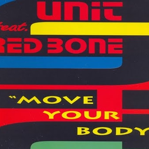 Unit Feat. Red Bone - Move Your Body (Mabuse 90's Eurodance Mix)