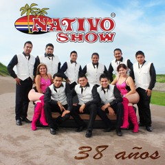 Nativo Show - 38 años - 10 Popurri #7