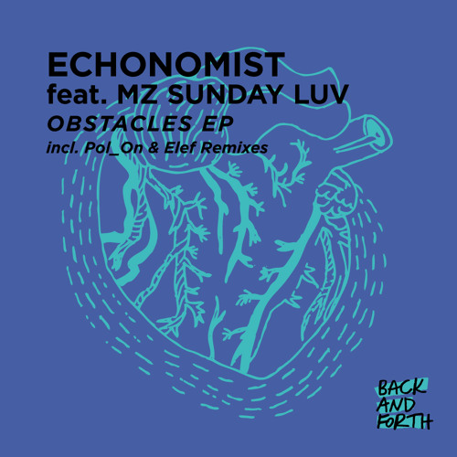 Echonomist feat. Mz Sunday Luv - Obstacles Pol_On Remix