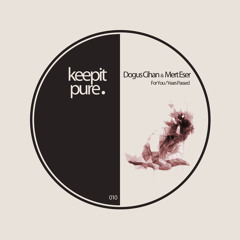 Dogus Cihan & Mert Eser - For You