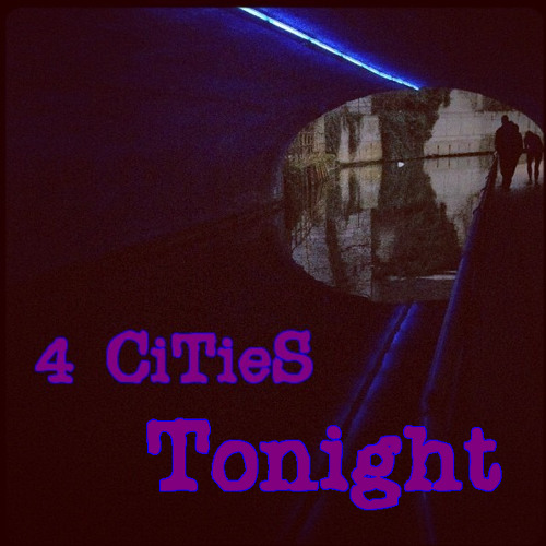 4 CiTieS - Tonight