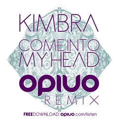 Kimbra - Come Into My Head (Opiuo Remix) - FREE DOWNLOAD