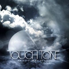 Touch Tone - "Make Believe"