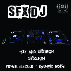 SFX DJ MIX & DESTROY