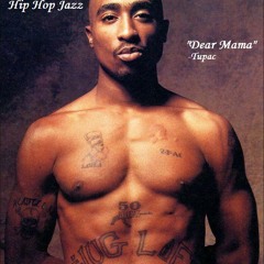 REMAKE -Jazz Dear Mama -Tupac FREE DOWNLOAD