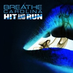 Breathe Carolina - Hit and Run (Joe Maffei Remix)