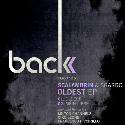 SCALAMBRIN, SGARRO - MEIN LIEBE (MILTON CHANNELS 2am Remix) [BCK021]