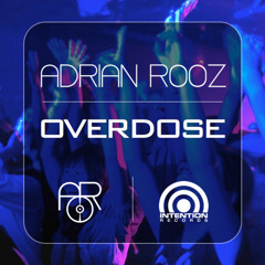 Adrian Rooz - Overdose (Preview) [2012]