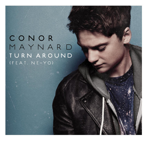 Conor Maynard ft. NeYo - "Turn Around" (Nathan C Remix) [EMI/Parlophone]