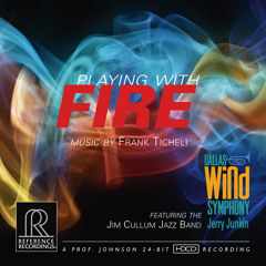 Playing With Fire: Music by Frank Ticheli (Sampler)