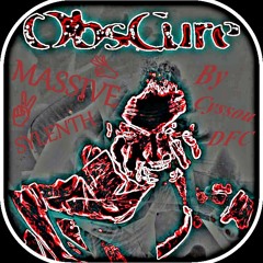 Obscure Massive by Cyssou Dfc