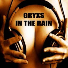 Techno\Tranc - In The Rain - Gryxs