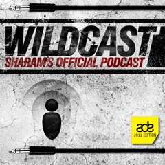 Sharam Wildcast Episode 63 - ADE Edition
