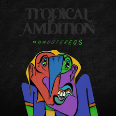 Tropical Ambition - Monostereos - 07 Amor Primeiro