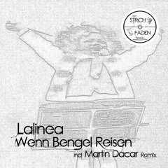 B1-Lalinea-Wenn Bengel Reisen (Martin Dacar Remix)-CUT
