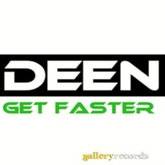 Deen-Get Faster Gallery Records (MadBeat New York)