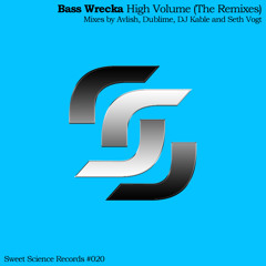 Bass Wrecka "High Volume" (DJ Kable Remix) - Full Track on Beatport, iTunes, & more
