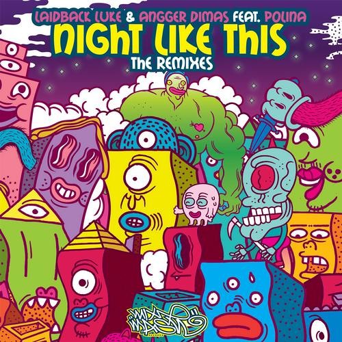 Laidback Luke & Angger Dimas ft. Polina - A Night Like This (Dyro Remix)