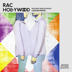Hollywood feat. Penguin Prison (Cassian Remix) - RAC