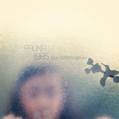 FAUNA - 1985 (Sun Glitters Remix)