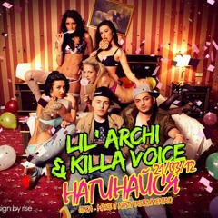 LIL' ARCHI & KILLA VOICE - Нагинайся Cover Tyga Make It Nasty