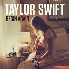 Begin Again (Taylor Swift)