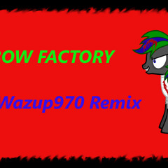 Rainbow Factory (Wazup970 Remix)