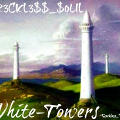 white towers intro (part 2)-  testimony