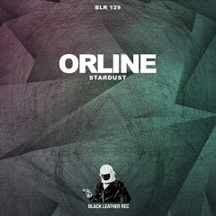 Orline - Stardust (Original Mix) BLR - 129